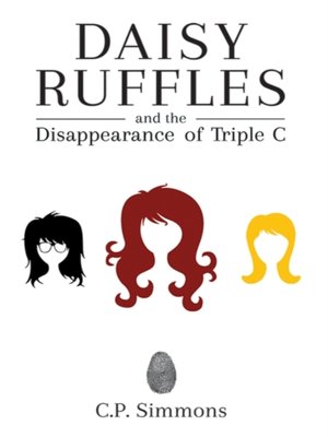 cover image of Daisy Ruffles and the Disappearance of Triple C